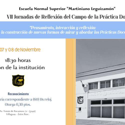 VII Jornadas de Reflexión del Campo de la Práctica Docente “Pensamiento, interacción y reflexión: hacia la construcción de nuevas formas de mirar y abordar las Prácticas Docentes”