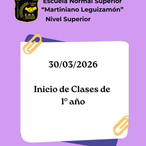 Inicio de clases de 1° año de todas las carreras de Nivel Superior